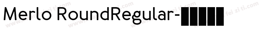 Merlo RoundRegular字体转换
